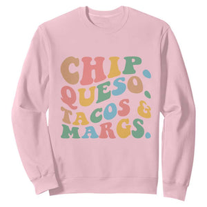Chips Queso Tacos & Margs Sweatshirt Cinco De Mayo Mexican Food Margarita Lover TS14 Light Pink Print Your Wear