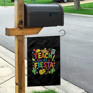 Cinco De Mayo Teacher Garden Flag Teach Like Its A Fiesta TS14 Print Your Wear