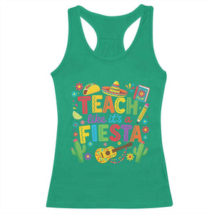 Cinco De Mayo Teacher Racerback Tank Top Teach Like Its A Fiesta TS14 Irish Green Print Your Wear