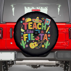 Cinco De Mayo Teacher Spare Tire Cover Teach Like Its A Fiesta TS14 Black Print Your Wear