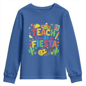 Cinco De Mayo Teacher Youth Sweatshirt Teach Like Its A Fiesta TS14 Royal Blue Print Your Wear