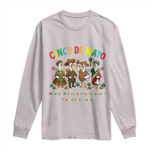 Cinco de Mayo Mexican Victory Long Sleeve Shirt Silly Goose Festive Heritage Puebla Battle 1862 TS14 Ice Gray Print Your Wear