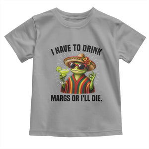 Cinco De Drinko Margarita Toddler T Shirt Funny Drinking Lizard Cinco De Mayo Fiesta TS14 Sport Gray Print Your Wear
