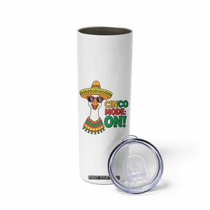 Cinco Mode On Skinny Tumbler Silly Goose Cinco De Mayo Fiesta TS14 Print Your Wear