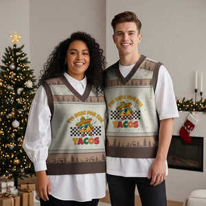 I'm Just Here for the Tacos V-Neck Knit Sweater Vest Funny Mexican Food TS14 Mocha Mousse Print Your Wear