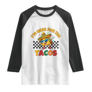 I'm Just Here for the Tacos Raglan Shirt Funny Mexican Food TS14 White Black Print Your Wear