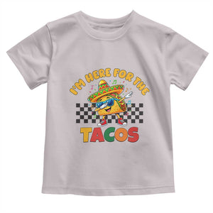 I'm Just Here for the Tacos Toddler T Shirt Funny Mexican Food TS14 Ice Gray Print Your Wear