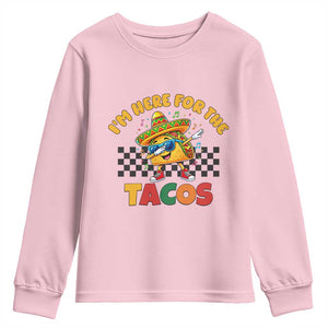 I'm Just Here for the Tacos Youth Sweatshirt Funny Mexican Food TS14 Light Pink Print Your Wear
