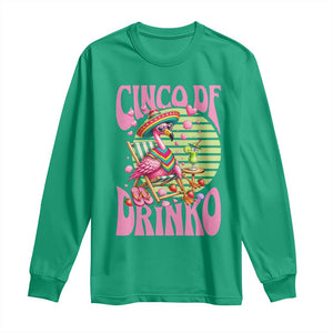 Cinco De Drinko Margarita Long Sleeve Shirt Funny Flamingo Fiesta TS14 Irish Green Print Your Wear