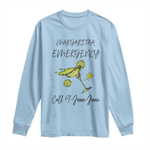 Margarita Emergency Mexican Fiesta Long Sleeve Shirt Funny Cinco de Mayo TS14 Light Blue Print Your Wear