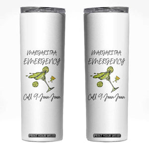 Margarita Emergency Mexican Fiesta Skinny Tumbler Funny Cinco de Mayo TS14 White Print Your Wear