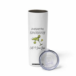 Margarita Emergency Mexican Fiesta Skinny Tumbler Funny Cinco de Mayo TS14 Print Your Wear