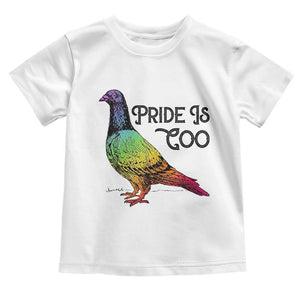 Pride Is Coo Pigeon Toddler T Shirt Funny LGBTQ Pride Month TS14 White Print Your Wear