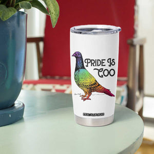 Pride Is Coo Pigeon Tumbler Cup Funny LGBTQ Pride Month TS14 Print Your Wear