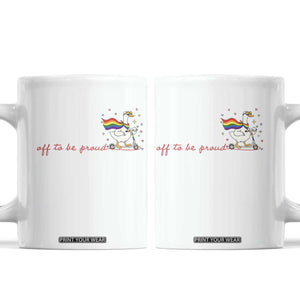 Silly Goose LGBTQ Pride Coffee Mug Off To Be Proud