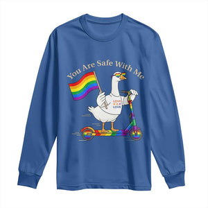 You Are Safe With Me Long Sleeve Shirt LGBTQ Pride Goose Rainbow TS14 Royal Blue Print Your Wear