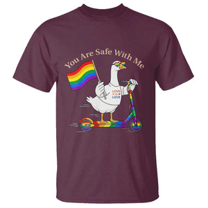 You Are Safe With Me T Shirt LGBTQ Pride Goose Rainbow TS14 Maroon Print Your Wear