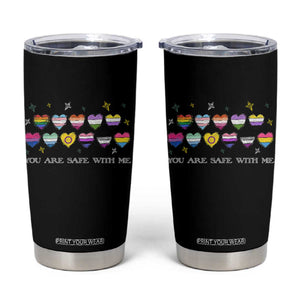 You Are Safe With Me Tumbler Cup LGBTQ Support Rainbow Flags Ally TS14 Black Print Your Wear