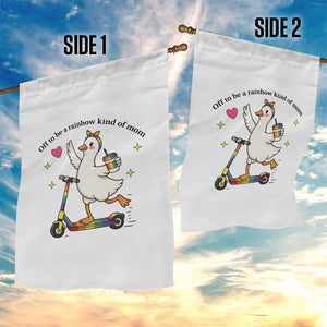 Off To Be Rainbow Kind Of Mom Garden Flag LGBTQ Goose Mom Rainbow TS14 Print Your Wear