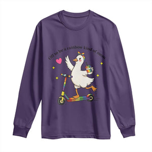 Off To Be Rainbow Kind Of Mom Long Sleeve Shirt LGBTQ Goose Mom Rainbow TS14 Purple Print Your Wear
