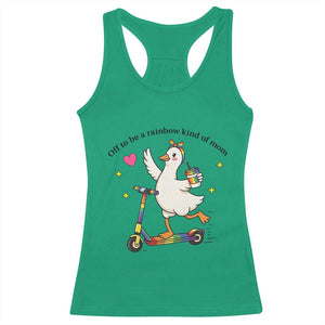 Off To Be Rainbow Kind Of Mom Racerback Tank Top LGBTQ Goose Mom Rainbow TS14 Irish Green Print Your Wear
