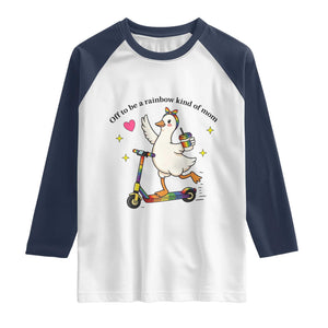 Off To Be Rainbow Kind Of Mom Raglan Shirt LGBTQ Goose Mom Rainbow TS14 White Navy Print Your Wear