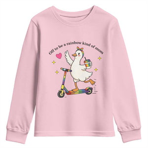 Off To Be Rainbow Kind Of Mom Youth Sweatshirt LGBTQ Goose Mom Rainbow TS14 Light Pink Print Your Wear