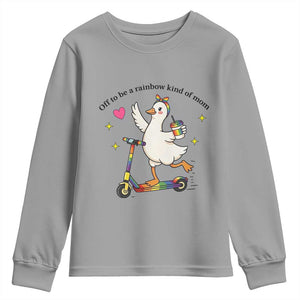Off To Be Rainbow Kind Of Mom Youth Sweatshirt LGBTQ Goose Mom Rainbow TS14 Sport Gray Print Your Wear