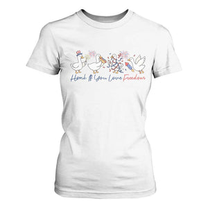 Silly Goose 4th of July T Shirt For Women Honk If You Love Freedom TS14 White Print Your Wear