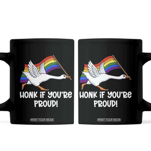 Silly Goose LGBTQ Rainbow Coffee Mug Honk If You're Proud