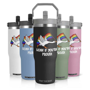Silly Goose LGBTQ Rainbow Flip Straw Tumbler Honk If You're Proud TS14 Print Your Wear