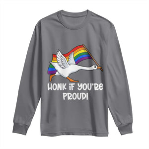 Silly Goose LGBTQ Rainbow Long Sleeve Shirt Honk If You're Proud TS14 Charcoal Print Your Wear