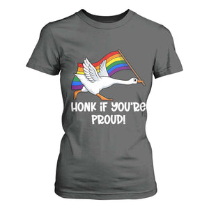 Silly Goose LGBTQ Rainbow T Shirt For Women Honk If You're Proud TS14 Dark Heather Print Your Wear