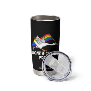 Silly Goose LGBTQ Rainbow Tumbler Cup Honk If You're Proud TS14 Print Your Wear