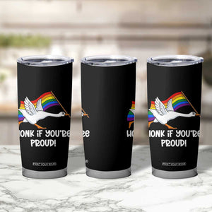 Silly Goose LGBTQ Rainbow Tumbler Cup Honk If You're Proud TS14 Print Your Wear