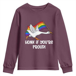 Silly Goose LGBTQ Rainbow Youth Sweatshirt Honk If You're Proud TS14 Maroon Print Your Wear