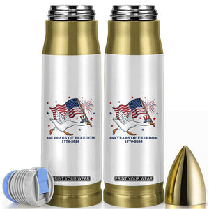 Freedom 250th Anniversary Bullet Tumbler Funny 4th Of July Silly Goose TS14 White Print Your Wear