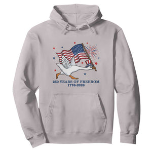 Freedom 250th Anniversary Hoodie Funny 4th Of July Silly Goose TS14 Ice Gray Print Your Wear