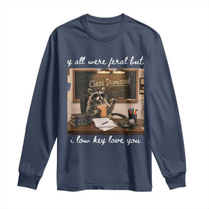 Last Day of School Teacher Feral Raccoon Long Sleeve Shirt Funny End of Year Summer Break Gift TS14 Navy Print Your Wear