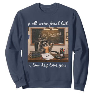 Last Day of School Teacher Feral Raccoon Sweatshirt Funny End of Year Summer Break Gift TS14 Navy Print Your Wear