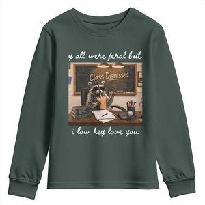 Last Day of School Teacher Feral Raccoon Youth Sweatshirt Funny End of Year Summer Break Gift TS14 Dark Forest Green Print Your Wear