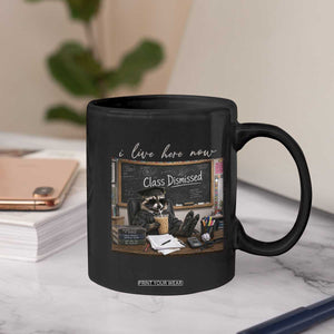 Funny Raccoon Graduation Coffee Mug I Live Here Now TS14 Print Your Wear