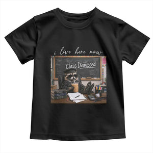 Funny Raccoon Graduation Toddler T Shirt I Live Here Now TS14 Black Print Your Wear