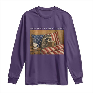 Probably Reading Trash Racoon Long Sleeve Shirt Funny Racoon Book Lover 4th of July