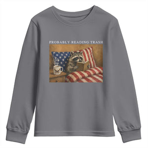 Probably Reading Trash Racoon Youth Sweatshirt Funny Racoon Book Lover 4th of July