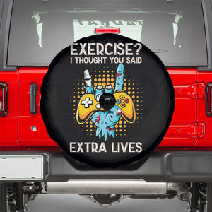 Funny Gamer Skeleton Hand Spare Tire Cover Exercise I Thought You Said Extra Lives TS14 Black Print Your Wear