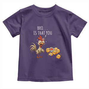 Funny Chicken Toddler T Shirt Is That You Bro TS14 Purple Print Your Wear