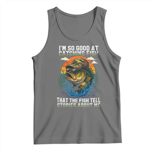 Funny Bass Fishing Tank Top I Am So Good At Catching Fish That The Fish Tell Stories About Me TS14 Black Heather Print Your Wear