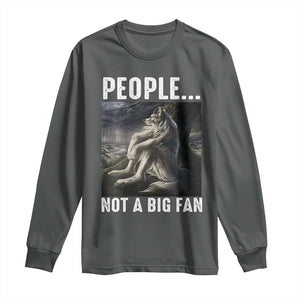Funny Alpha Wolf Meme Long Sleeve Shirt Sarcastic People Not A Big Fan TS14 Dark Heather Print Your Wear