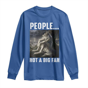 Funny Alpha Wolf Meme Long Sleeve Shirt Sarcastic People Not A Big Fan TS14 Royal Blue Print Your Wear